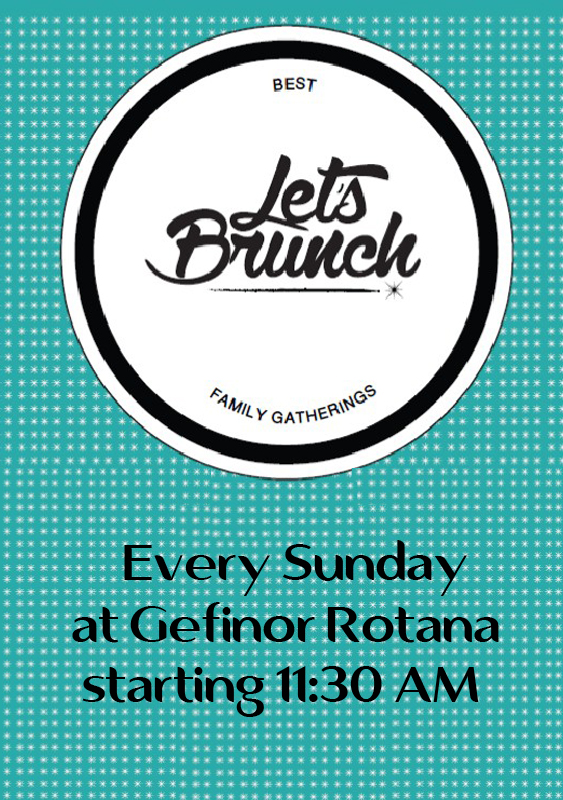 Let's Brunch every Sunday at Gefinor Rotana